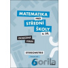 Matematika pro střední školy 6.díl - Zkrácená verze - Jakub Mrázek, Ivana Šubrtová