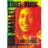 Rebel Music: Bob Marley…