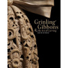 Grinling Gibbons and the Art of Carving - David Esterly