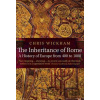 The Inheritance of Rome - Chris Wickham