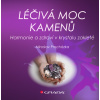 Léčivá moc kamenů