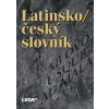 Latinsko český slovník 2 vydání - Kábrt Jan Kucharský Pavel Schmans Rudolf Vránek Čestmír Wittichová Drahomíra Zelinka Vojtěch