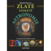 Zlaté století astronomie - Pokorný Zdeněk