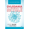 Silvova metóda ovládania mysle - José Silva, Philip Miele