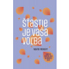 Šťastie je vaša voľba 2. vydanie