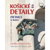 Košické detaily - Milan Kolcun