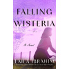Falling Wisteria - Laila Ibrahim