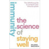 Immunity : The Science of Staying Well - Macciochi Jenna