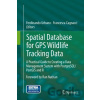 Spatial Database for GPS Wildlife Tracking Data - Ferdinando Urbano, Francesca Cagnacci