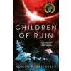 Children of Ruin (ADRIAN TCHAIKOVSKY)(Brožovaná)