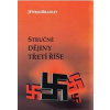 Stručné dějiny třetí říše - Nejez Bradley František Jan