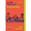 A Little History of Economics - Niall Kishtainy, Yale University Press