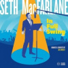 MacFarlane Seth - In Full Swing [CD]
