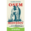 E-kniha Osem medveďov - Gloria Dickie