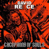 Reece David - Cacophony of Souls [CD]