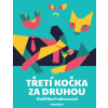 Třetí kočka za druhou - Podhorcová Oldřiška