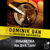 Cigaretka na dva ťahy -… (Dominik Dán)
