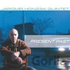 Present Past - Jaromír Honzák