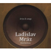 Mráz Ladislav - Arias & Songs [CD]