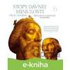 E-kniha Stopy dávnej minulosti 6. - Pavel Dvořák