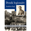 Deník legionáře - Jindřich Bejl