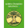 KOŘEN ČÍNSKÉHO QIGONGU 1 (Jwing-ming Yang, Penelope Douglas)