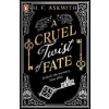A Cruel Twist of Fate - H. F. Askwith
