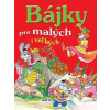 Bájky pre malých i veľkých
