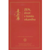 Zen, život v tomto okamihu
