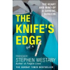 Knife’s Edge: The Heart And Mind Of A Cardiac Surgeon - autor neuvedený