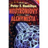 Neutroniový alchymista 2. Střet - Hamilton Peter F.
