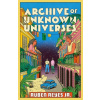 Archive of Unknown Universes