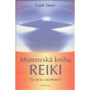 Mistrovská kniha reiki - Frank Doer