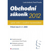 Obchodní zákoník 2012 - úplné znění s úvodním komentářem - Josková Lucie Pravda Pavel
