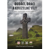Dudáci, draci a kouzelné víly - Putování - Liba Švrčinová-Cunnings