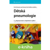 E-kniha Dětská pneumologie - Petr Pohunek, Jana Tuková, Petr Koťátko, kolektiv