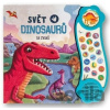 Svět dinosaurů - 18 zvuků - Svojtka&Co.