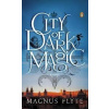 City of Dark Magic - Magnus Flyte