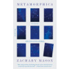 Metamorphica (Zachary Mason)(Brožovaná)