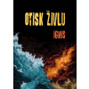 Otisk živlu - Ignis