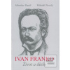 Ivan Franko Život a diel… (Miroslav Daniš, Mikuláš Nevrlý)