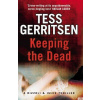 Gerritsen - Keeping the Dead (Rizzoli)