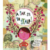 A pak se to stalo! - Ester Stará