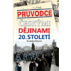 Průvodce českými dějinami 20. století - František Emmert