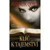 Klíč k tajemství (Série Temné dědictví) - Amanda Quicková
