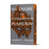 Na dvore zo strieborných plameňov (Na dvore z tŕňov a ruží 4) - Sarah J. Maas
