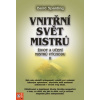 Vnitřní svět mistrů - Život a učení mistrů východu