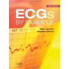 ECGs by Example - D. Jenknis, S. J. Gerred