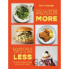 Make More With Less - Kitty Coles