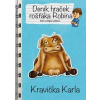 Deník hraček rošťáka Robina Kravička Karla - Angie Lake, Ken Lake
